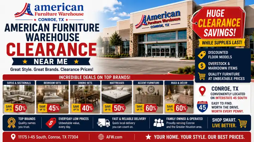 American Furniture Warehouse Conroe TX clearance center offering discounted furniture, floor models, seasonal markdowns, and everyday low prices.