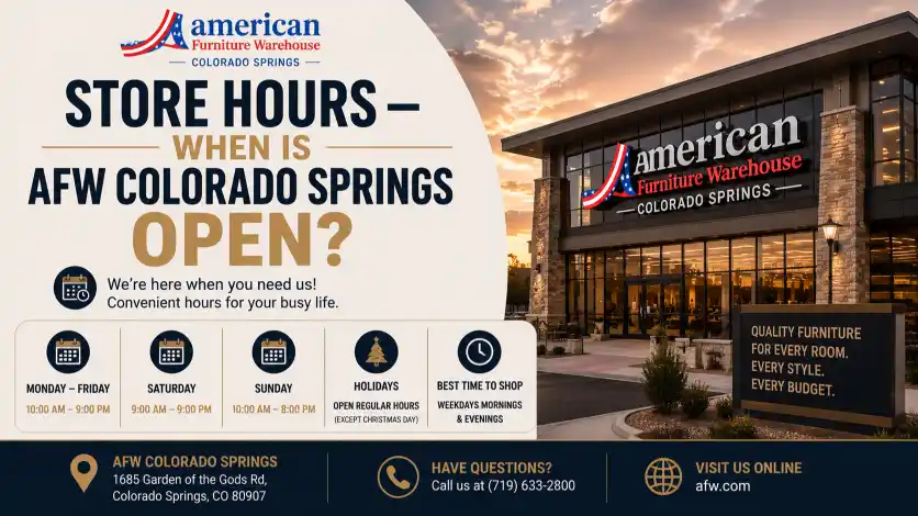 American Furniture Warehouse Colorado Springs opening hours, business schedule, and best times to visit the furniture showroom.