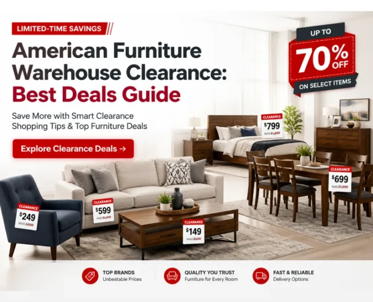 American Furniture Warehouse Clearance best deals guide featuring discounted sofas, dining sets, bedroom furniture, and smart furniture shopping tips.