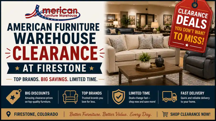 American Furniture Warehouse Firestone CO clearance center with discounted recliners, sofas, bedroom furniture, dining sets, mattresses, floor models, and seasonal furniture sales.