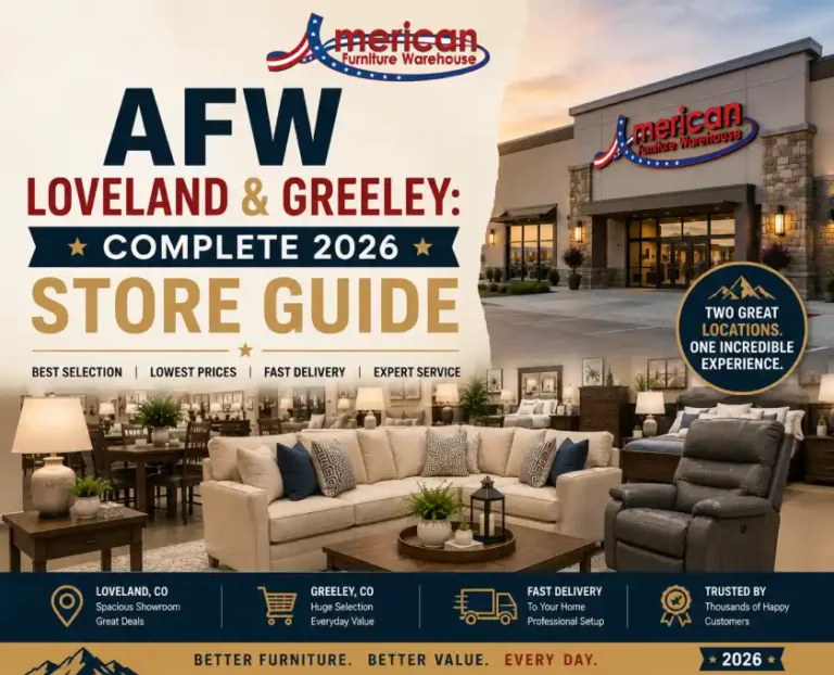 American Furniture Warehouse Greeley and Loveland furniture buying guide featuring showroom locations, living room furniture, recliners, mattresses, clearance deals, financing, delivery, and expert shopping tips.