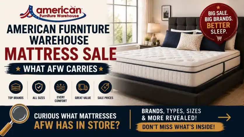 American Furniture Warehouse Mattress Sale featuring memory foam, hybrid, latex, innerspring mattresses, adjustable bases, and leading mattress brands.
