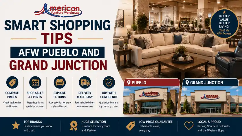 American Furniture Warehouse Pueblo and Grand Junction stores offering premium furniture, large showrooms, financing, delivery services, and home décor collections.