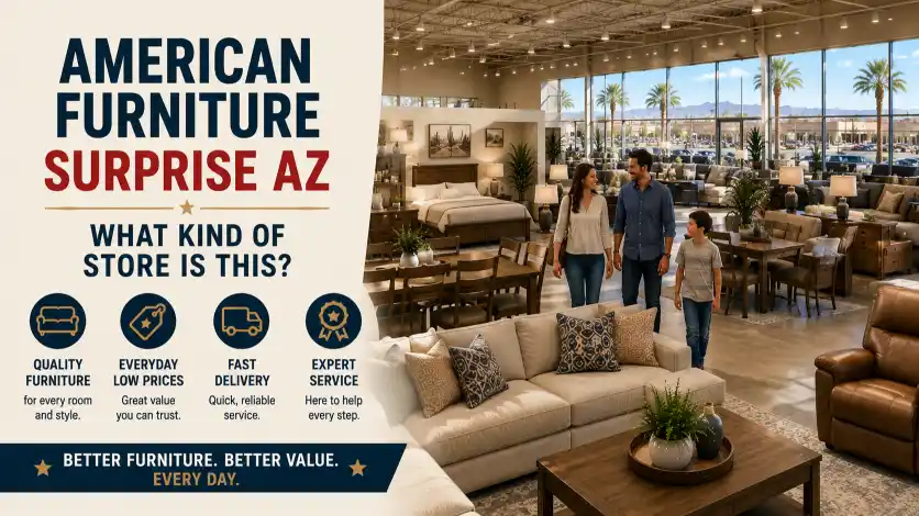 American Furniture Warehouse Surprise AZ store hours guide featuring showroom access, shopping hours, weekend availability, customer service, and convenient furniture shopping in Arizona.