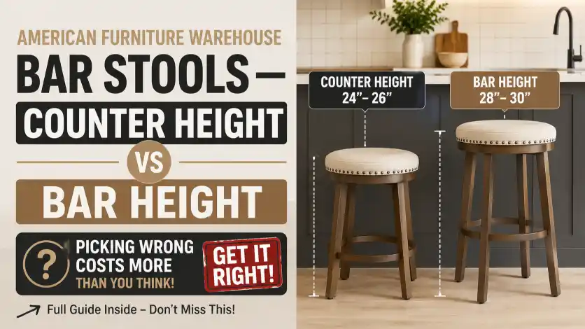 American Furniture Warehouse Bar Stools counter height vs bar height comparison for choosing the right seating size.