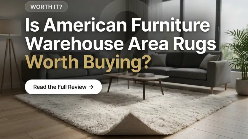 American Furniture Warehouse area rugs worth-it comparison showing size range, pricing, and value against specialty rug stores.