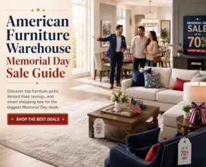 American Furniture Warehouse Memorial Day sale guide featuring a luxury furniture showroom, sectional sofa, dining set, sale signs, and up to 70% off deals.