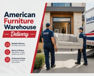 American furniture warehouse delivery guide featuring professional furniture delivery, tracking, scheduling, assembly services, and nationwide delivery coverage.