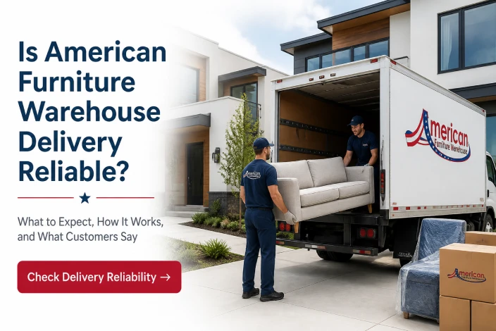 American furniture warehouse delivery review highlighting reliability, on-time service, customer satisfaction, and delivery experience.